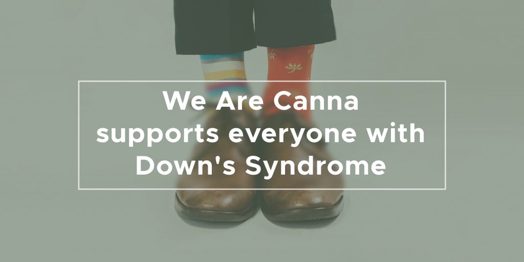 We Are Canna Supports Everyone With Down Syndrome
