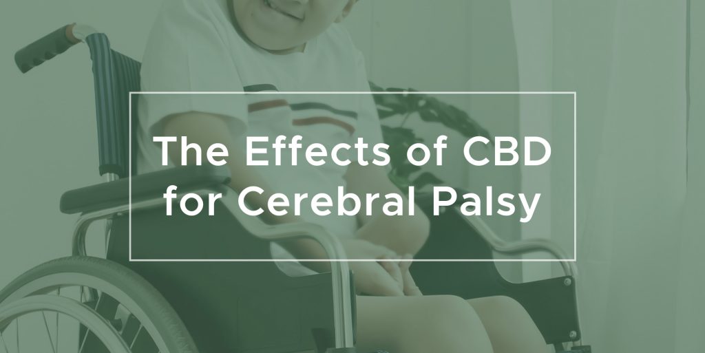 The Effects of CBD oil for Cerebral Palsy