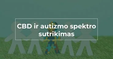 we-are-canna-cbd-kanapiu-aliejus-autizmo-spektro-sutrikimas-oil-autism